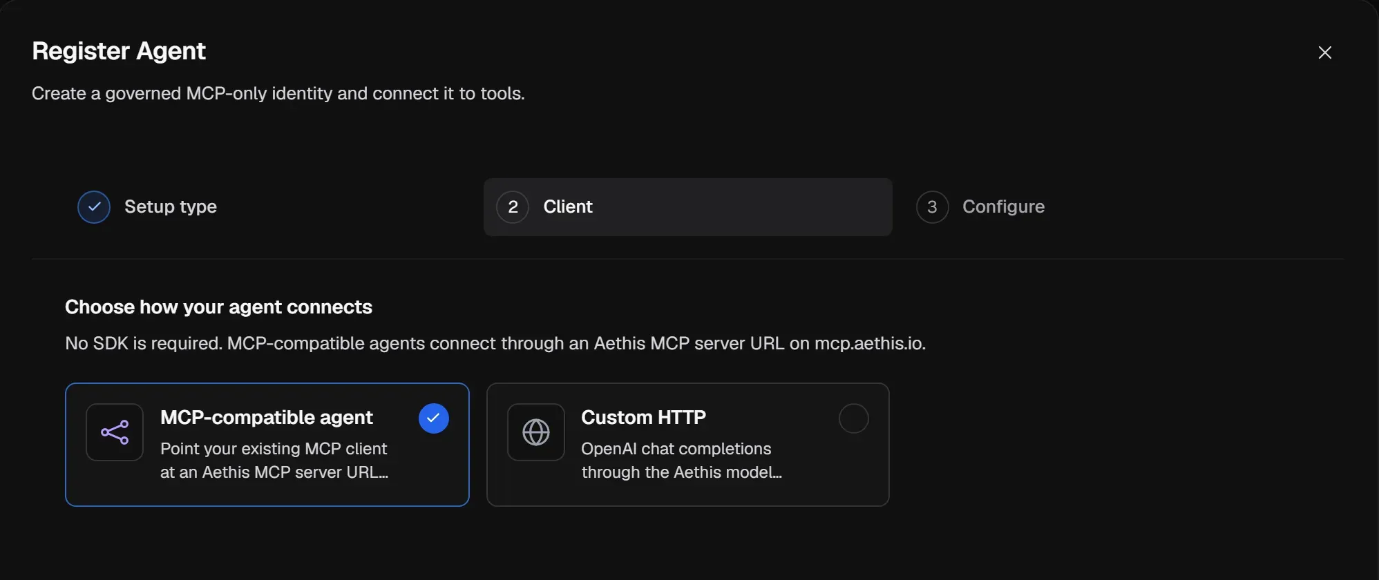 Register Agent, step 2 Client: MCP-compatible agent selected; Custom HTTP is the other option.