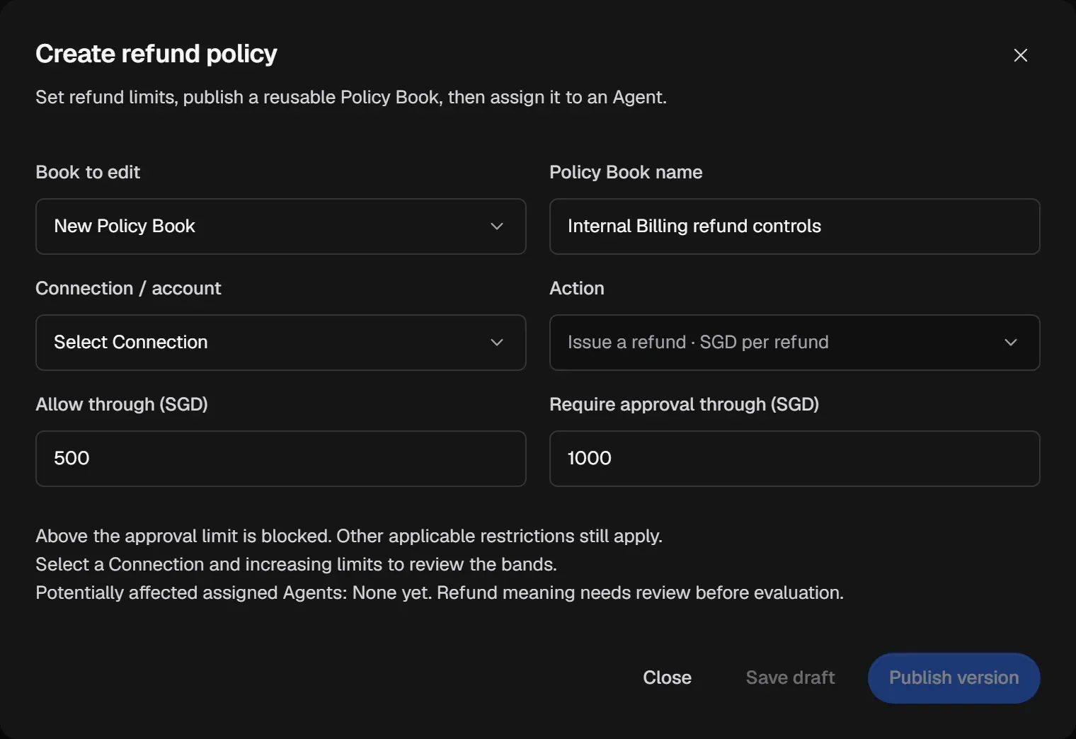 Create refund policy: choose a Connection and set Allow through and Require approval through limits in SGD.
